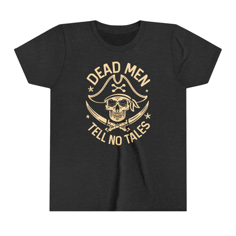 Dead Men Tell No Tales YOUTH Bella Canvas Short Sleeve T-Shirt