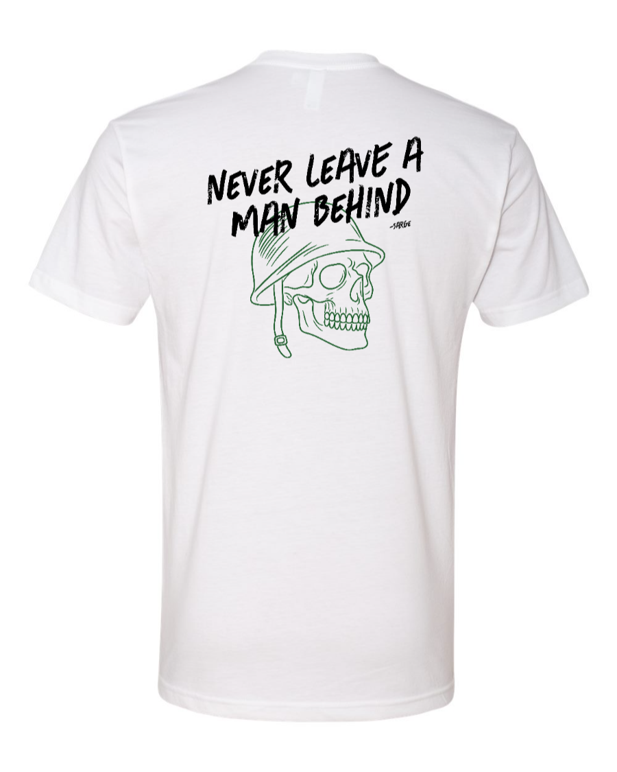 Never Leave a Man Behind - Next Level T-shirt