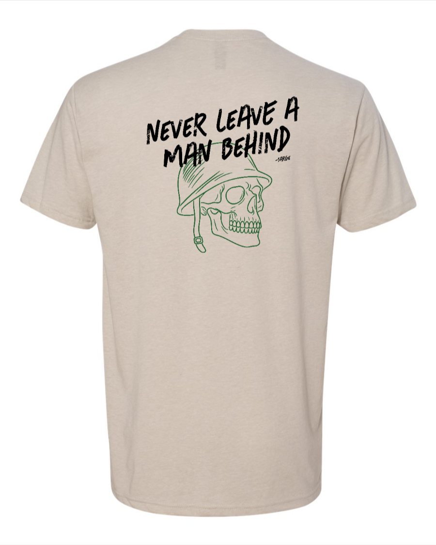 Never Leave a Man Behind - Next Level T-shirt