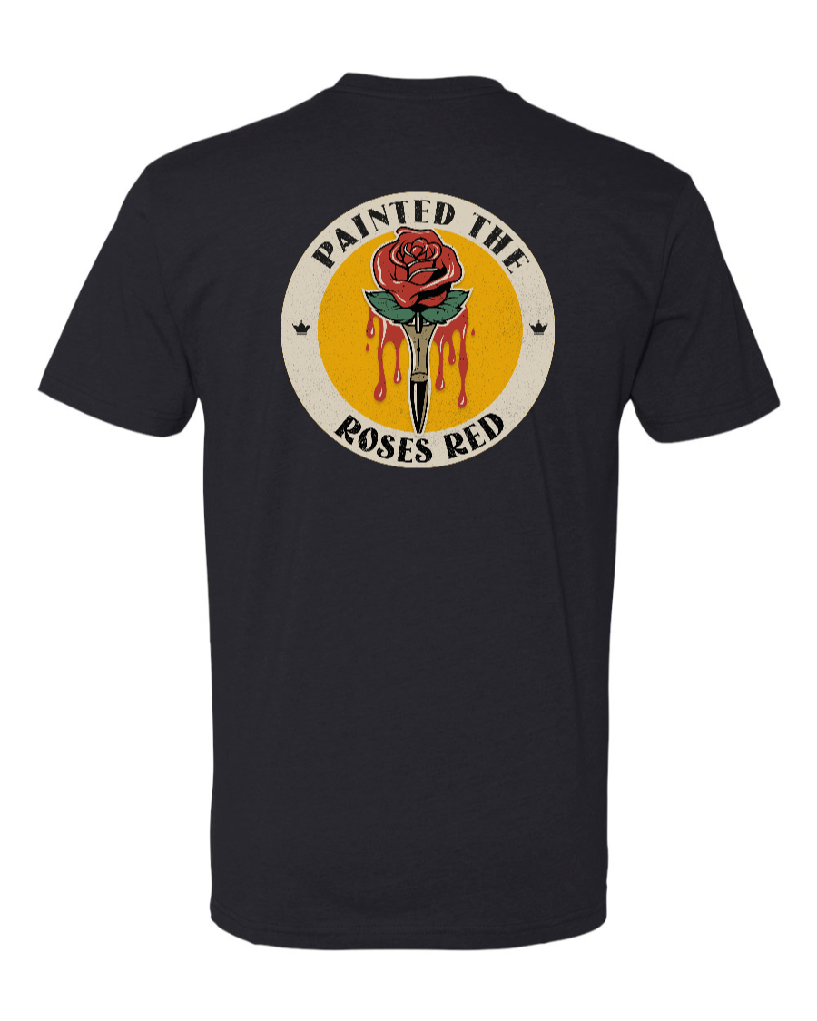 Painted the Roses Red Next Level T-Shirt