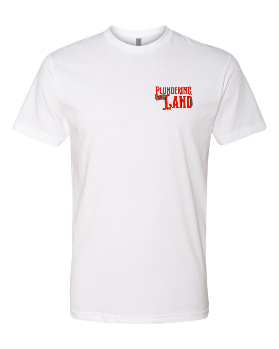 Plundering the Land - Next Level Tee