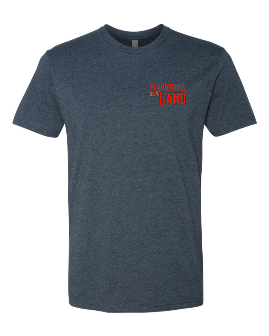 Plundering the Land - Next Level Tee