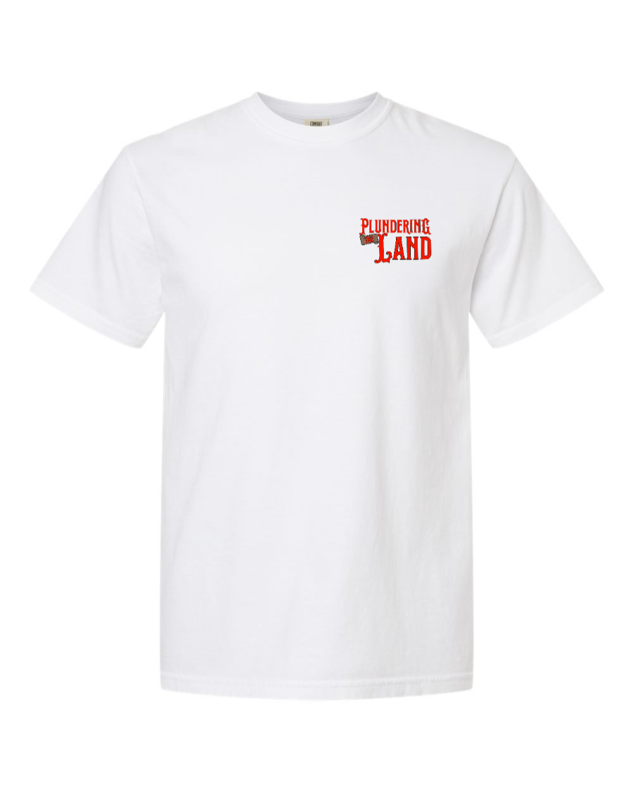 Plundering the Land - 100% Cotton