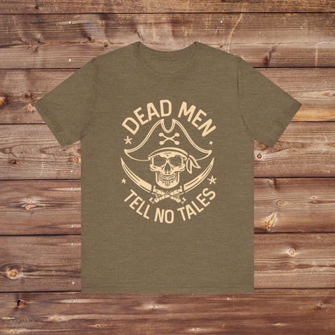 Dead Men Tell No Tales Pirates Of The Caribbean Bella Canvas T-Shirt
