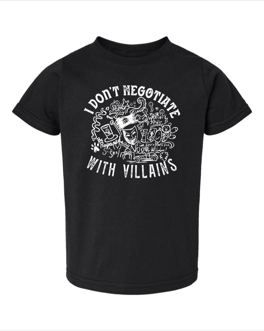 TODDLER I Don't Negotiate with Villains T-shirt