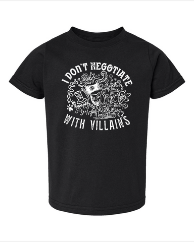 TODDLER I Don't Negotiate with Villains T-shirt