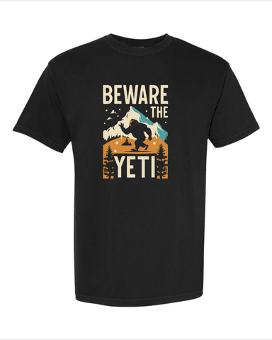 Beware the Yeti - 100% Cotton