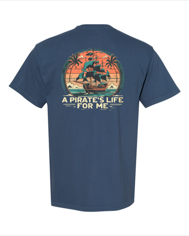 Pirates Life for Me - 100% Cotton