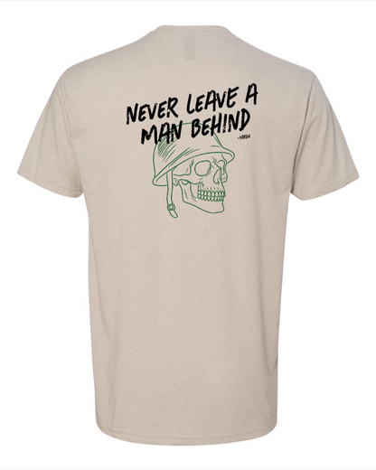 Never Leave a Man Behind - Next Level T-shirt