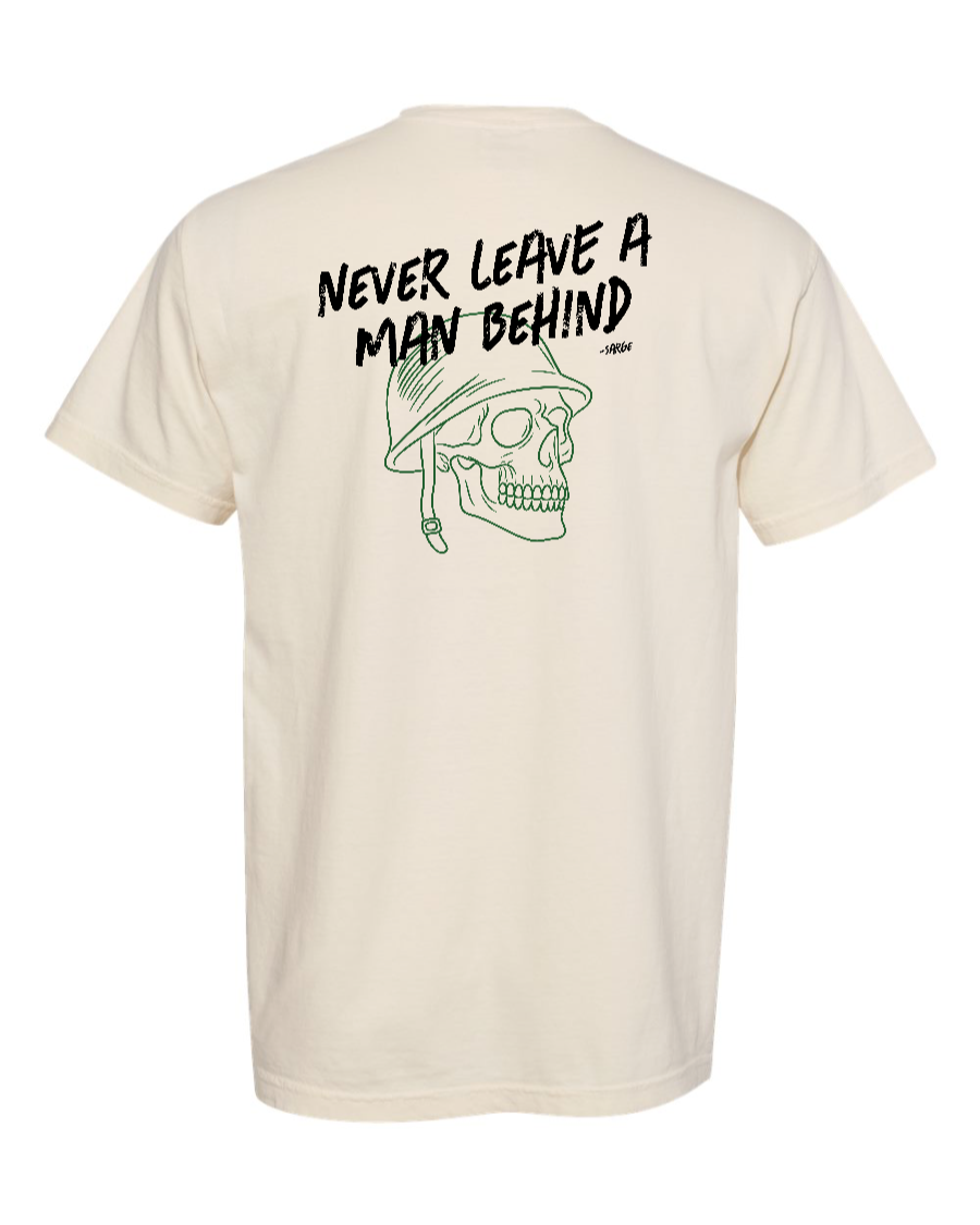 Never Leave a Man Behind - 100% Cotton