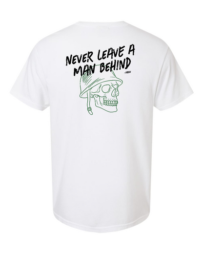 Never Leave a Man Behind - 100% Cotton