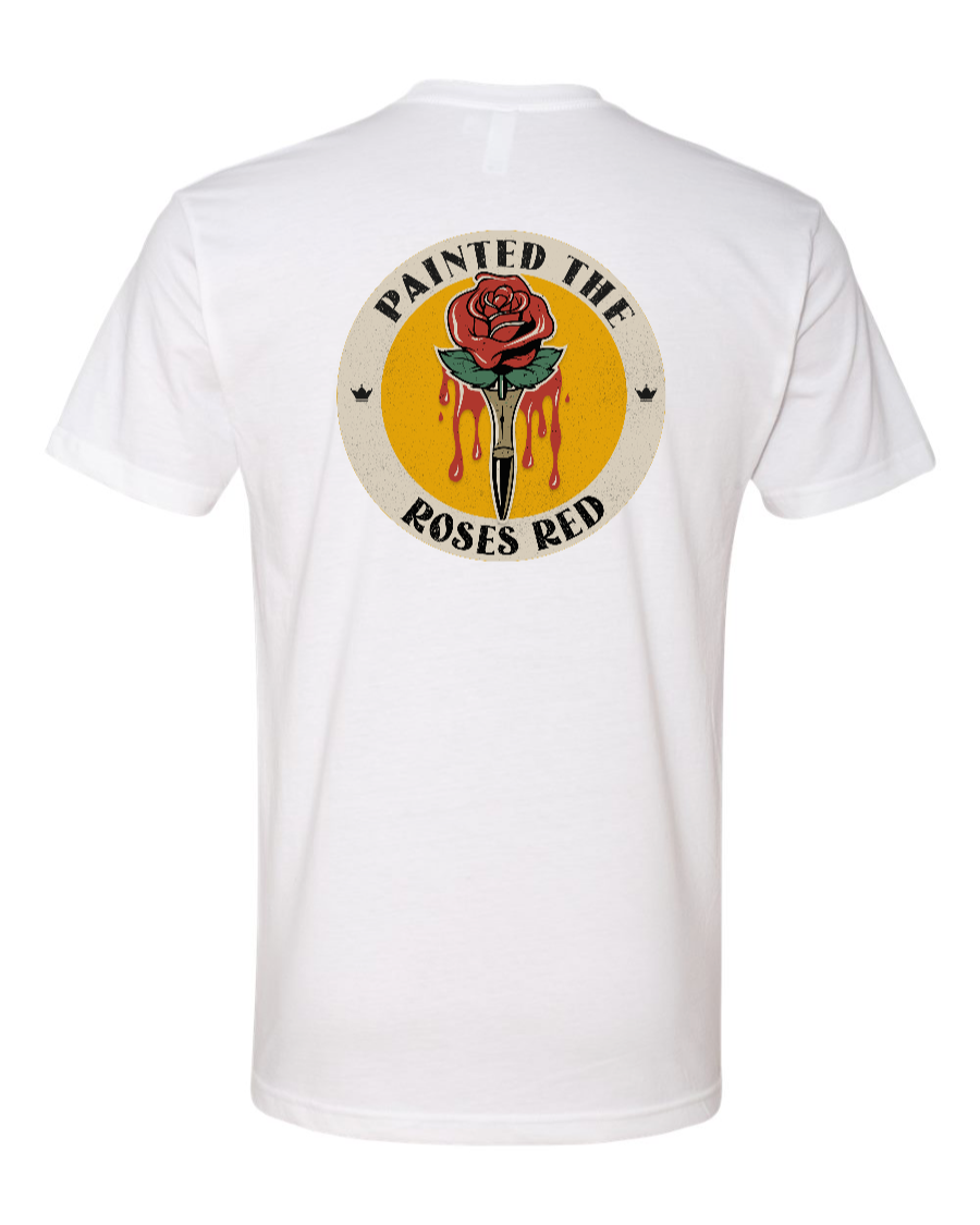 Painted the Roses Red Next Level T-Shirt