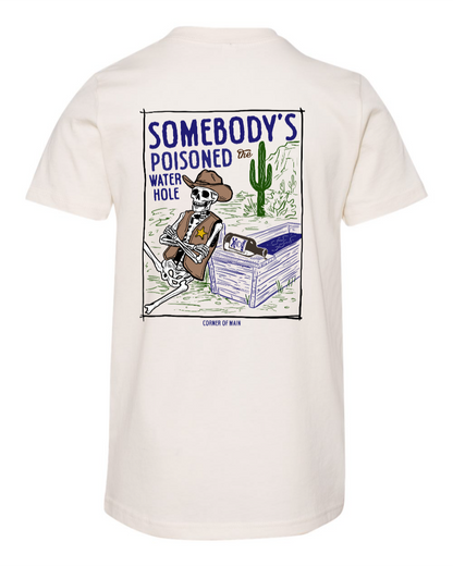 Poisoned the Water Hole - Youth Tee