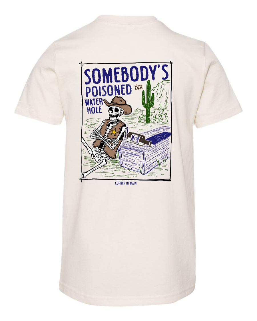 Poisoned the Water Hole - Youth Tee