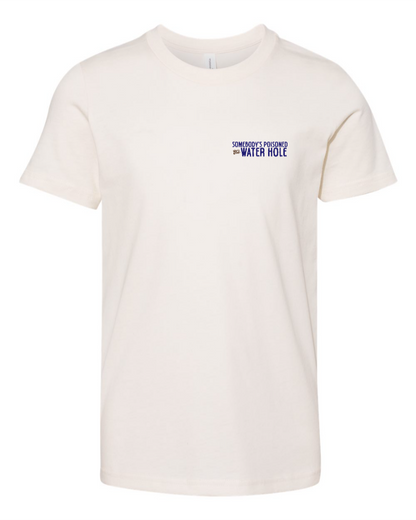 Poisoned the Water Hole - Youth Tee
