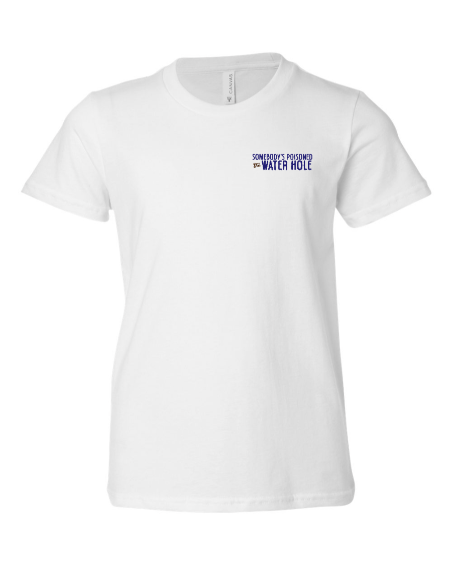 Poisoned the Water Hole - Youth Tee