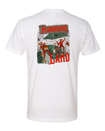 Plundering the Land - Next Level Tee