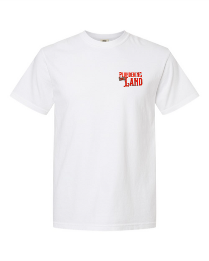 Plundering the Land - 100% Cotton
