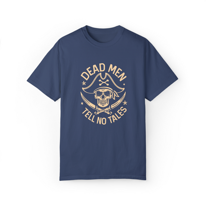Dead Men Tell No Tales T-Shirt - 100% Cotton