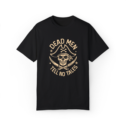 Dead Men Tell No Tales T-Shirt - 100% Cotton