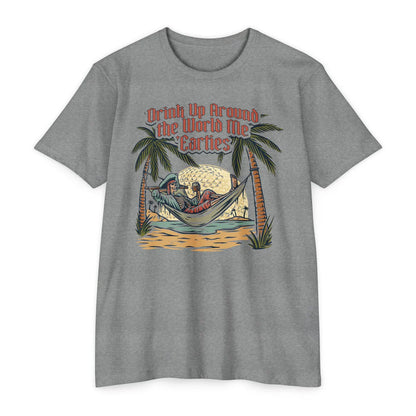 Drink Up Around the World Me' Earties Next Level T-Shirt