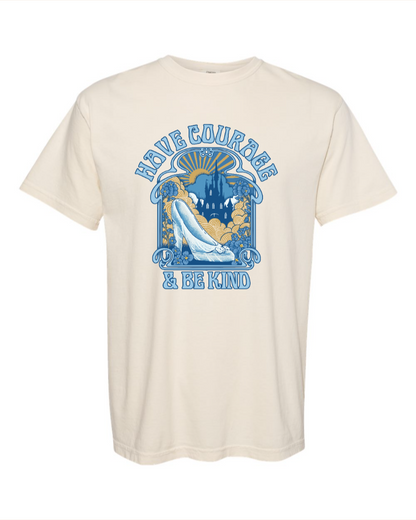 Have Courage and Be Kind T-Shirt - 100% Cotton
