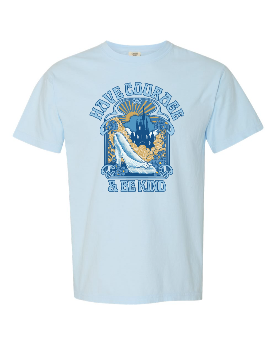 Have Courage and Be Kind Comfort Colors Shirt